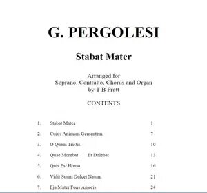 Giovanni Battista Pergolesi "Stabat Mater"(1736). Tim Pratt - Arranged for SA solos with SATB chorus and organ.